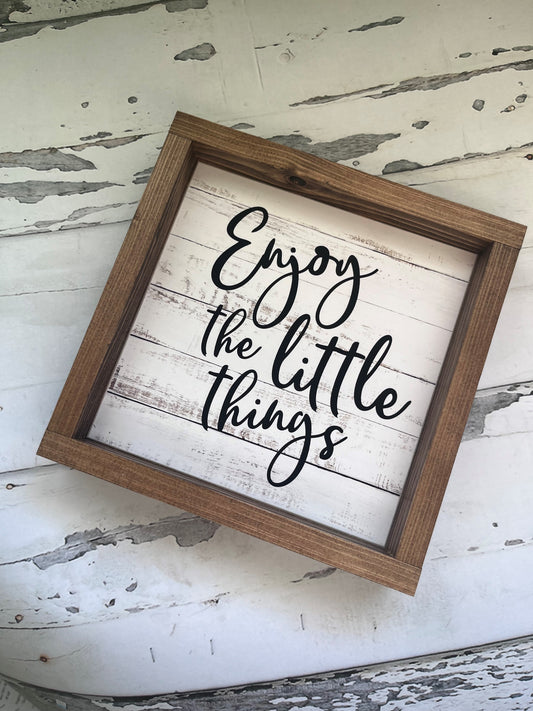 Enjoy the Little Things Small Framed Sign