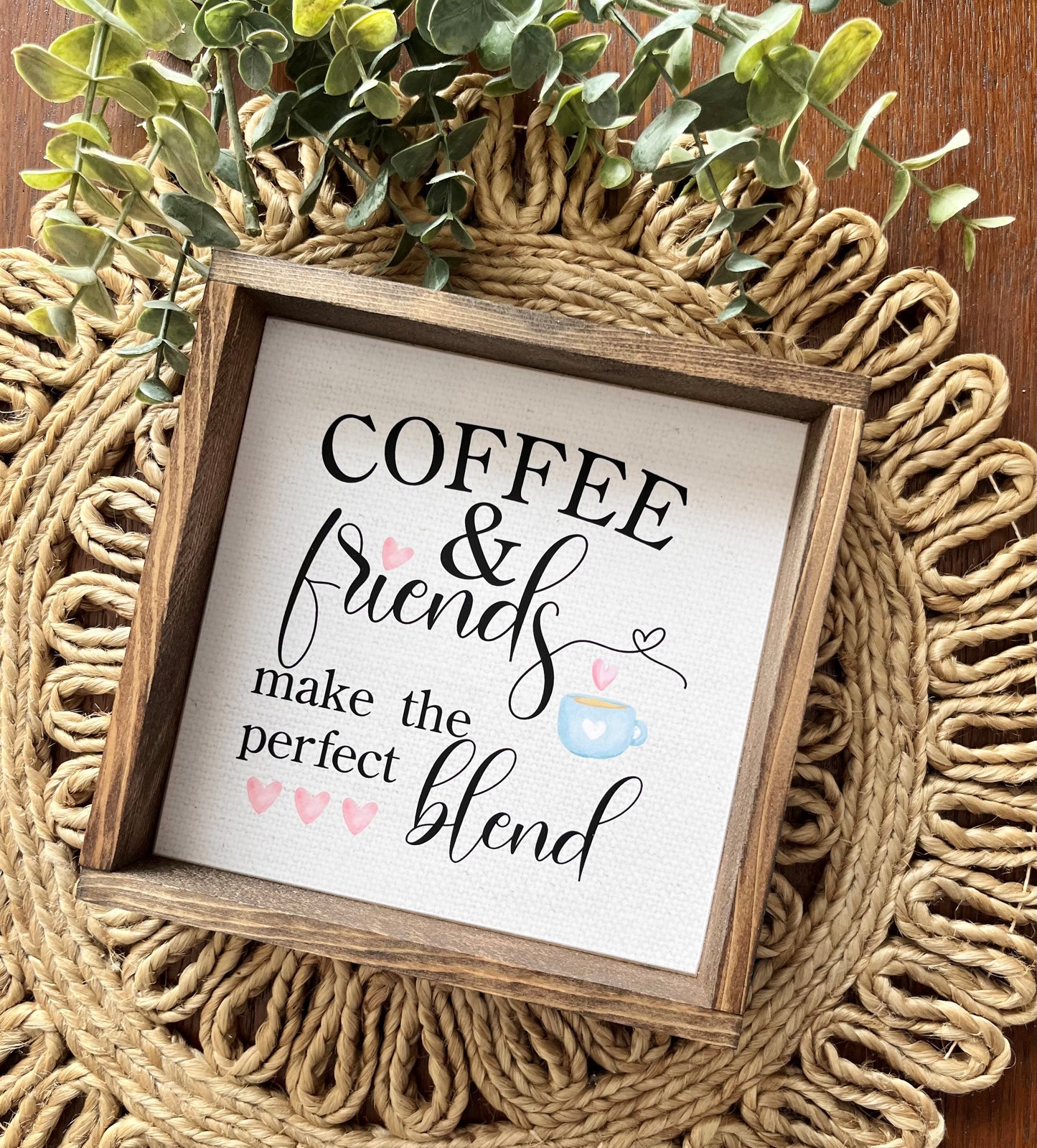 Coffee and Friends Make the Perfect Blend Small Framed Sign