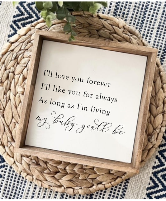 I'll Love You Forever Small Framed Sign
