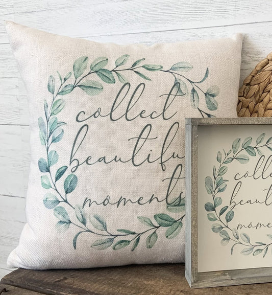 Collect Beautiful Moments Pillow
