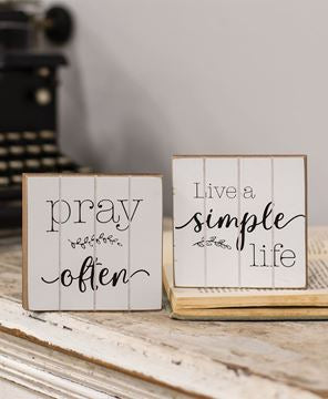 Pray Often or Live a simple life wood block
